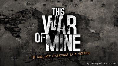This War of Mine (2014)
