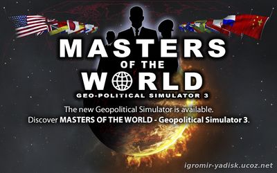 Masters of The World: Geo-political Simulator 3 (2013)