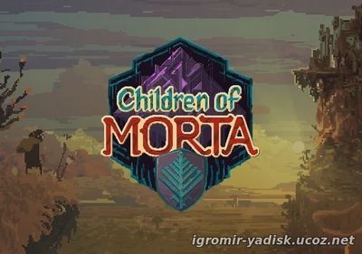 Children of Morta (2019)