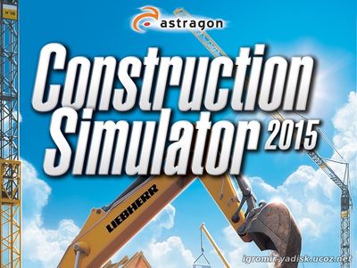 Construction Simulator 2015 (2014)